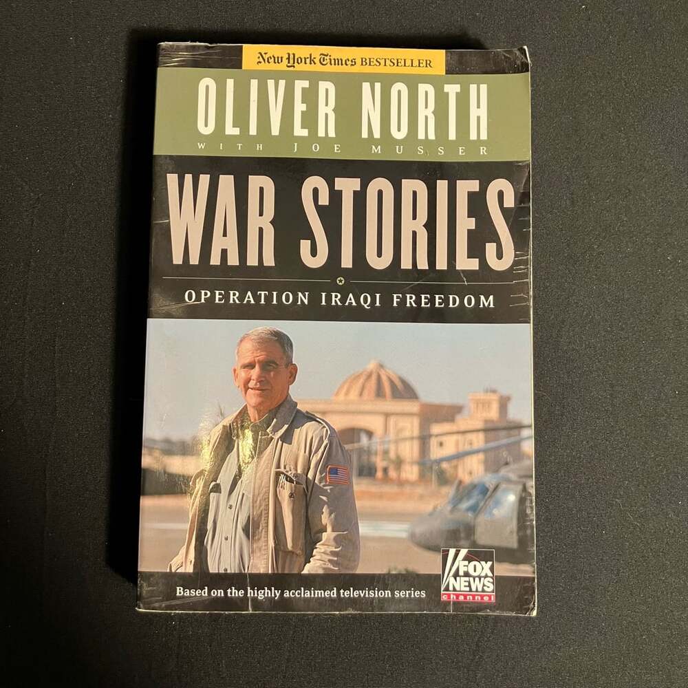 War Stories Operation Iraqi Freedom Oliver North Book